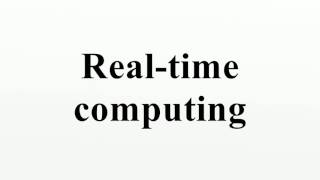 Real-time computing