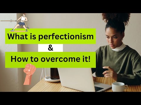 What is Perfectionism & How to Overcome It? (Stop Overthinking & Start Taking Action!)