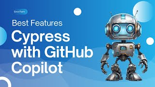 GitHub Copilot for Cypress Test Automation & Unit Testing