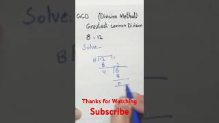 GCD(Division Method)Greatest Common Division/How to find GCD#maths#shorts #youtubeshorts#mathematics