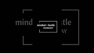 Mindset + Hustle Wednesday Motivation | Stay Consistent Small Steps Build Big Wins #hustlemindset