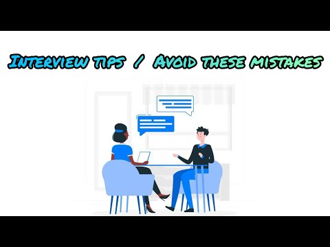 Mistakes to avoid in an Interview