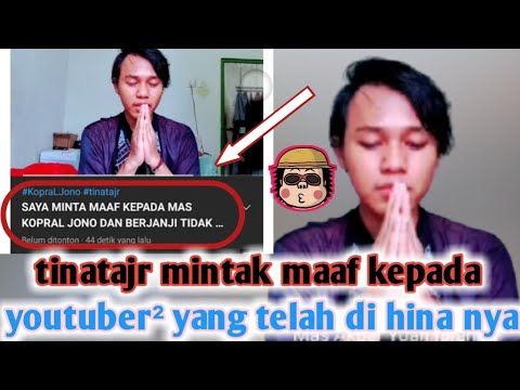 tinatajr mintak maaf beneran atau bukan yh?