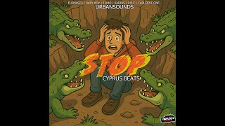 STOP - URBANSOUNDS (Cyprus Beats⁩)