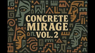 Concrete Mirage Vol. 2 — Psychedelic Boombap Mix (Full Tape)