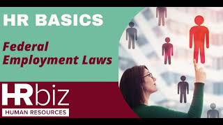 HR Basics - Federal Employment Laws