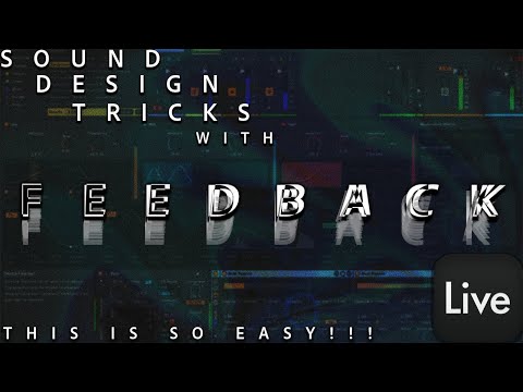 Level up your SOUND DESIGN With FEEDBACK- Ableton Live 12
