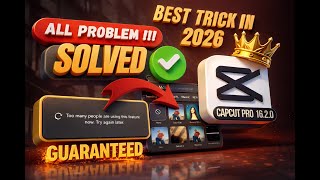 Capcut Problem Fix 2026 || Too many people are using this feature