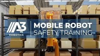 Upskill Yourself And Learn The Details Of Mobile Robot Safety With A3's Exclusive Course!