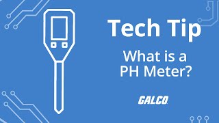 What is a PH Meter?- A GalcoTV Tech Tip | Galco