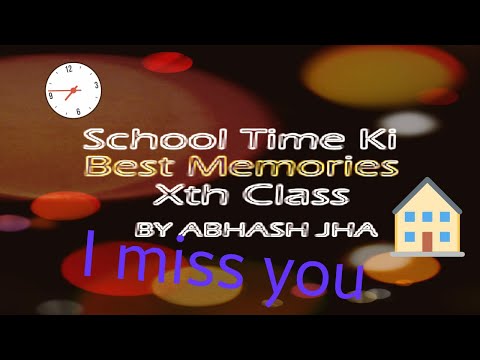 School time ki best memories//best memories of school days//school ki Din/school life old memories//