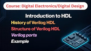 Introduction to Verilog HDL.