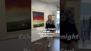 Exhibition this evening - Friday 25th July, 6-8pm, meet the artist, enjoy a complimentary glass of