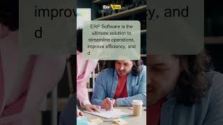 ERP Software Explained | Streamline Business Operations with Smart ERP Solutions