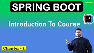 🚀 1. Introduction to Spring Boot Course [2024] | Spring Boot Tutorial | CodeMyth