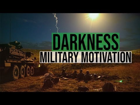 Military Motivation - "Darkness"