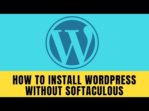 Install WordPress Manually Without Softaculous