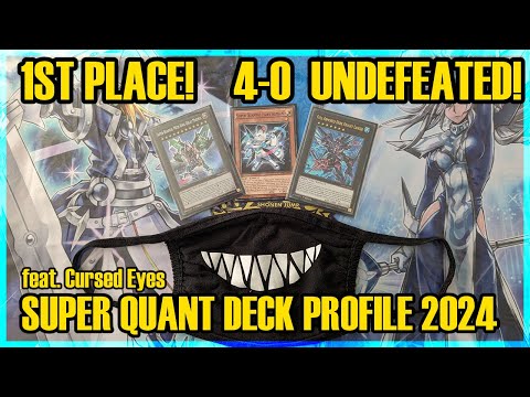 1ST PLACE UNDEFEATED!! Super Quant Deck Profile JUNE 2024 feat. Cursed-Eyes | Yu-Gi-Oh! TCG
