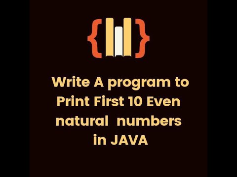 Program to Print First 10 Even Natural Numbers in Java || Java Basic programs || Coding Canva