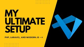 🤯 My Ultimate VS Code Setup for 2026: PHP, Laravel, and Modern JS Productivity