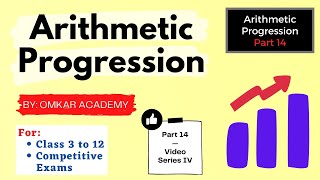 Arithmetic Progression Class 3 to 12 & Competitive Exams (Part 14) Arithmetic Series Arithmetic Mean