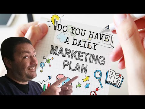 Do you have a daily marketing plan