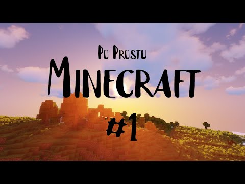 Tego Nikt Się Nie Spodziewał... | Po Prostu Minecraft #1