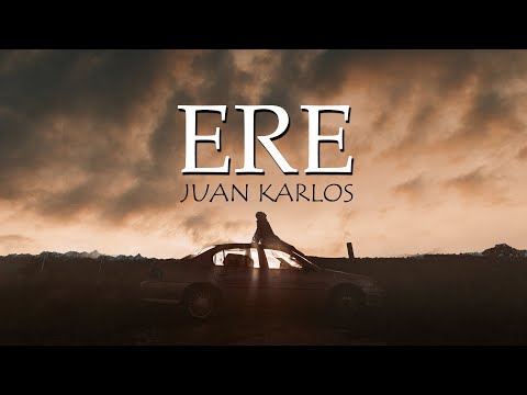 ERE (lyrics) - Juan Karlos