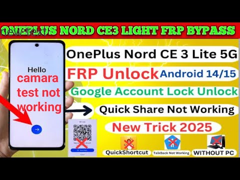 OnePlus Nord ce3 light 5g Frp bypass Android 15.New trick,share article camara test not working