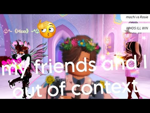 My friends and I out of context pt). 2