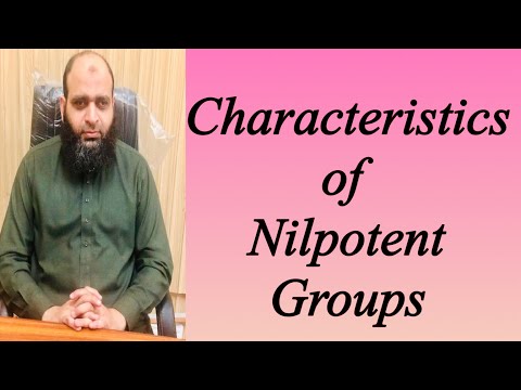 Characteristics of Nilpotent Groups | Part#1 | The Center for Pure Mathematics