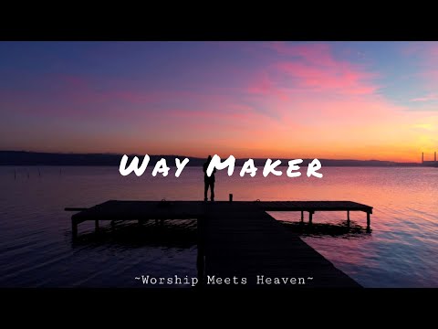 Way Maker - Leeland ( with lyrics )