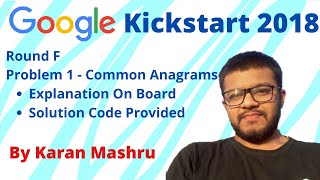 Google Kickstart Round F 2018 | P1 : Common Anagrams Solution | Explanation + Code | Coding Hindi