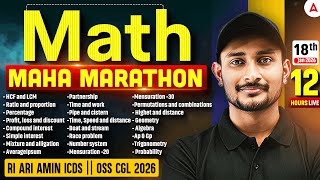 🔥12 Hour Math Marathon for RI ARI AMIN ICDS, OSSC CGL 2026 | Math Marathon by Sujit Sir