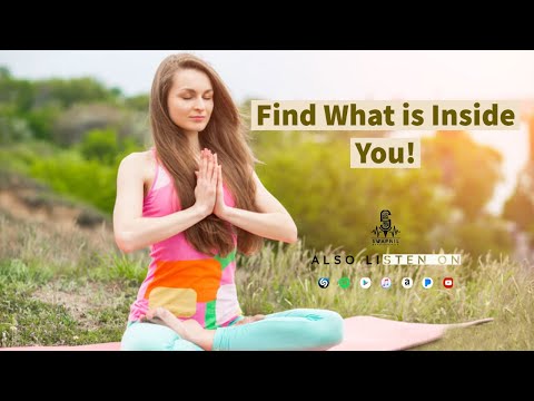 FIND WHAT IS INSIDE YOU | MEDITATION |