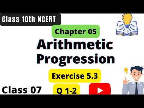 Arithmetic Progression| Chapter 05| Exercise 5.3| Q1, Q2| NCERT| Solutions |