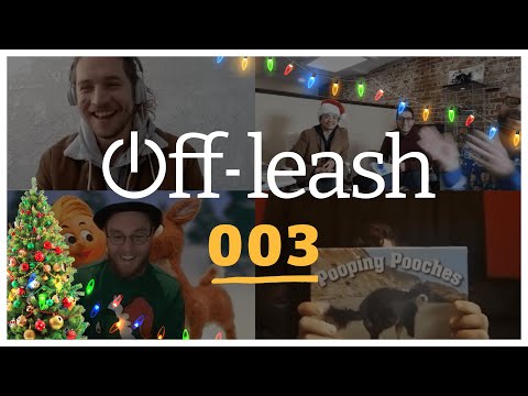 Off-Leash! Ep003: Christmas Time at the Hound