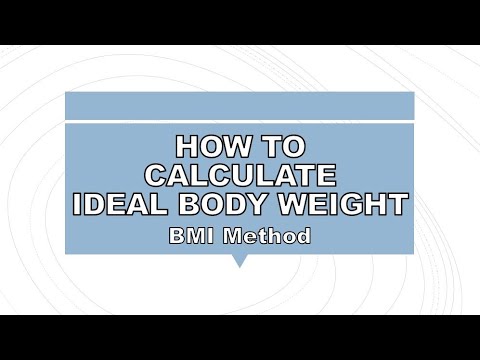 How to Calculate Ideal Body Weight Using BMI Method