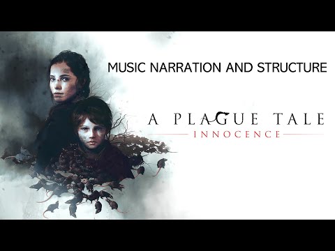 Music Narration & Structure in "A Plague Tale"