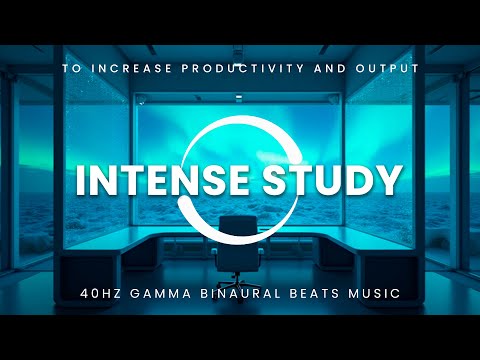 Intense Study Power | 40Hz Gamma Binaural Beats to Supercharge Focus, Learning Speed & Mental Energy