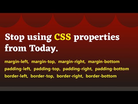 Write better CSS using logical properties | Learn new CSS properties