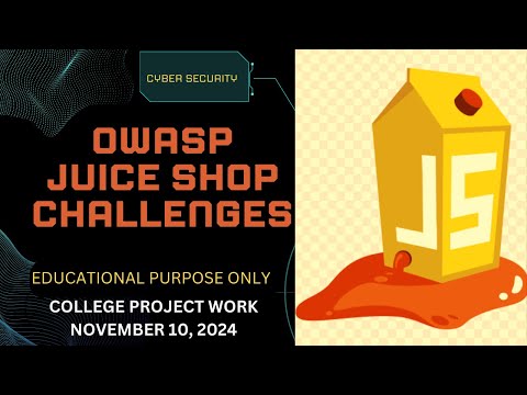 OWASP Juice Shop Challenges Project | Project Work| Educational Purposes Only| Conestoga College