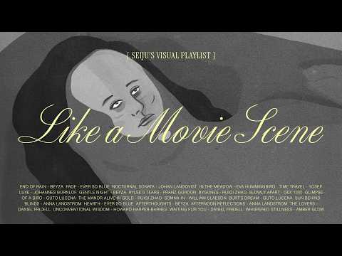 𝒑𝒍𝒂𝒚𝒍𝒊𝒔𝒕 | like a movie scene 🎬