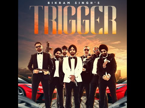 TRIGGER - (Full Video) I Bikram Singh I Juss Musik I Latest Punjabi Song 2021I New Punjabi Song 2021
