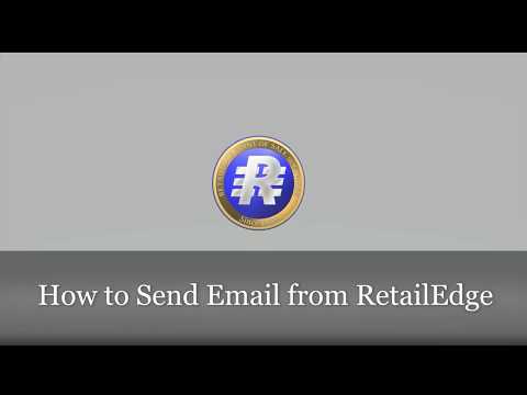How to Send Emails out of RetailEdge (3 of 3)