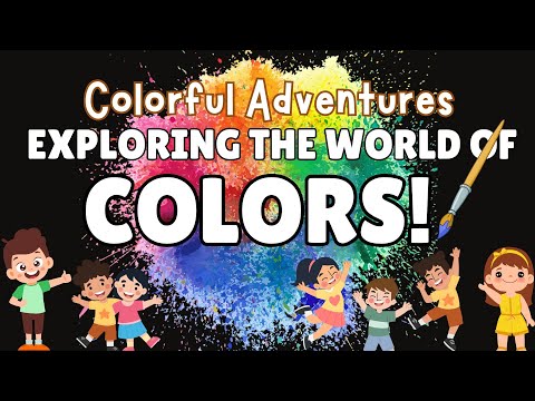 Colorful Adventures: Exploring the World of Colors! | KidZone Learning Channel |  Learn Colors