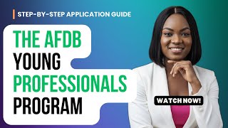 Everything You NEED to Know About the AfDB Young Professionals Program YPP (Full Guide)