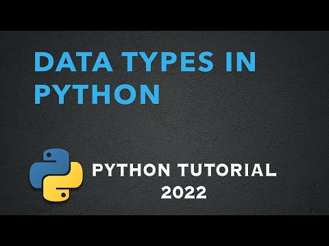 Basic Data Types in Python (Python tutorial 2022)