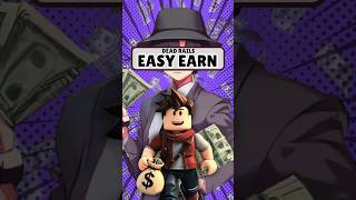 New Ways To Earn Money 🤑 #deadrails #shorts #roblox