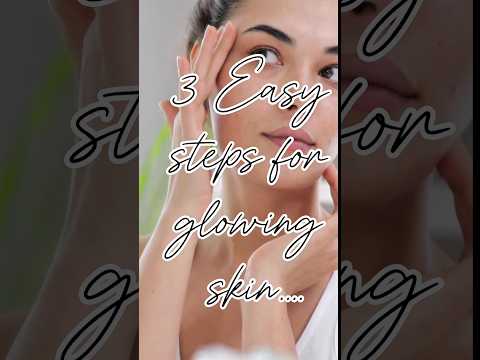 ✨ Glowing Skin in 3 Easy Steps | Natural Skincare Routine at Home